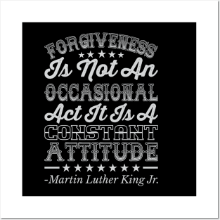 Forgiveness Is Not An Occasional Act, mlk, Black History Posters and Art